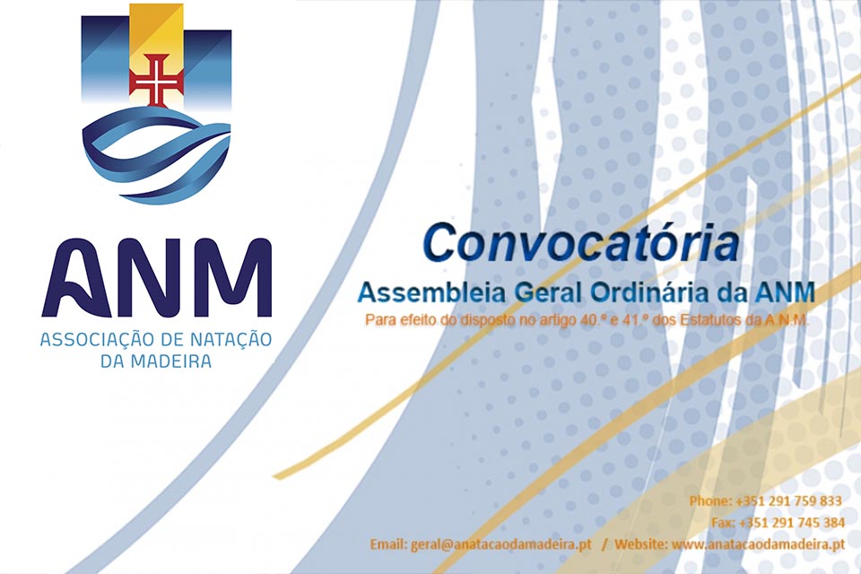 Assembleia Geral Ordinária da ANM - 31 Julho 2018 Assembleia Geral Ordinária da ANM - 31 Julho 2018